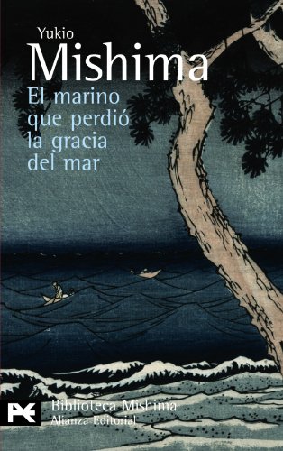 9788420665566: El marino que perdi la gracia del mar (El Libro De Bolsillo - Bibliotecas De Autor - Biblioteca Mishima)