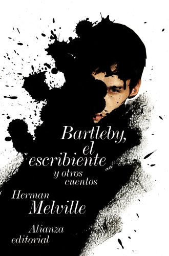 Bartleby, el escribiente y otros cuentos. [Traducción y notas de Arturo Agüero Herranz]. - Melville, Herman [Nueva York, 1819-1891]