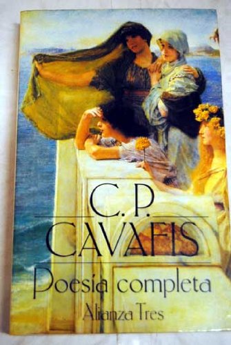 Imagen de archivo de Poesia Completa Alianza Tres C P Cavafis a la venta por Hamelyn