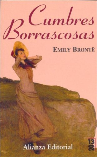 Cumbres borrascosas (COLECCION 13/20) (Spanish Edition) (9788420666051) by Bronte; Emily