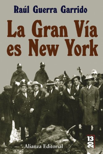 Beispielbild fr La Gran Via Es New York/ The Great Way is New York zum Verkauf von medimops