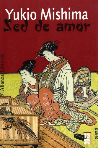 Sed de amor (Spanish Edition) (9788420666396) by Mishima, Yukio