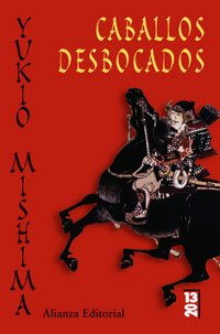 Caballos desbocados (13/20) - Mishima, Yukio