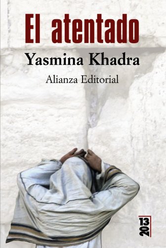 El Atentado (Spanish Edition) (9788420666716) by Khadra, Yasmina