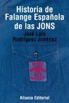 Historia de la falange espanola de las jons / History of The Spanish Falange Jons (Libros Singulares) (Spanish Edition) (9788420667508) by Rodriguez Jimenez, Jose Luis