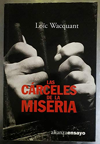 Imagen de archivo de Las carceles de la miseria / (Alianza Ensayo) (Spanish Edition) a la venta por E y P Libros Antiguos