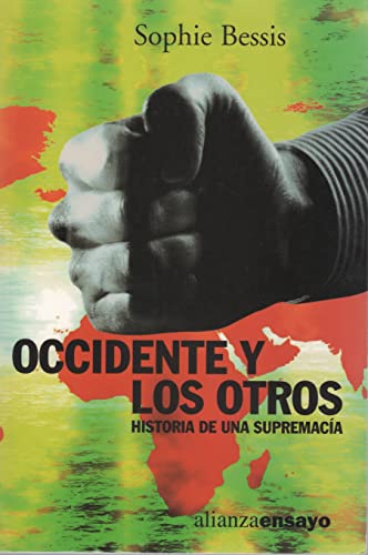 Imagen de archivo de OCCIDENTE Y LOS OTROS. HISTORIA DE UNA SUPREMACA a la venta por KALAMO LIBROS, S.L.