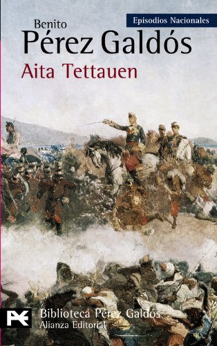 9788420669076: Aita Tettauen (Episodios nacionales: Cuarta Serie / National Episodes: Fourth Series)