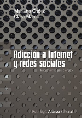 Stock image for ADICCIN A INTERNET Y REDES SOCIALES. TRATAMIENTO PSICOLGICO for sale by KALAMO LIBROS, S.L.