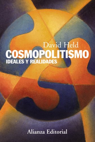 Cosmopolitismo: Ideales y realidades (Spanish Edition) (9788420669632) by Held, David