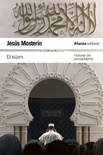 Imagen de archivo de EL ISLAM. HISTORIA DEL PENSAMIENTO a la venta por KALAMO LIBROS, S.L.