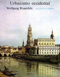 Urbanismo occidental (Alianza Forma) (Spanish Edition) (9788420670379) by Braunfels, Wolfgang