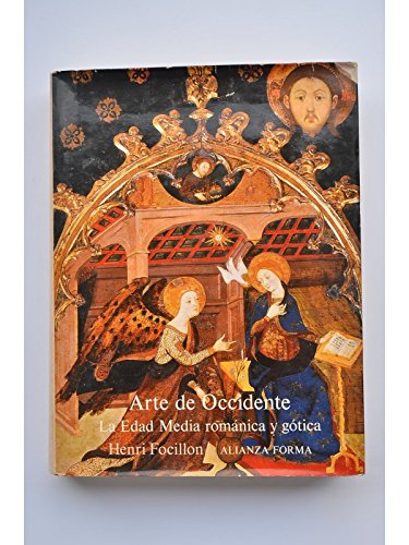 Arte de Occidente. La Edad Media romanica y gotica (9788420670690) by Henri Focillon