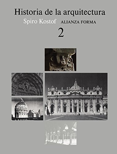 Imagen de archivo de Historia de la arquitectura/ A History of Architecture: 2 (Alianza Forma) (Spanish Edition) a la venta por Housing Works Online Bookstore