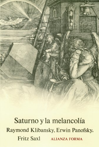 Saturno y la melancolÃ­a (Forma / Form) (Spanish Edition) (9788420671000) by Klibansky, Raymond; Panofsky, Erwin; Saxl, Fritz