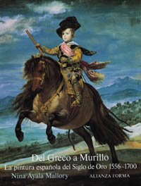 9788420671048: Del Greco a Murillo/ From Greco to Murillo: La pintura espanola del siglo deloOro, 1556-1700/ Spanish Painting of the Golden Century, 1555-1700 (Forma/ Form)