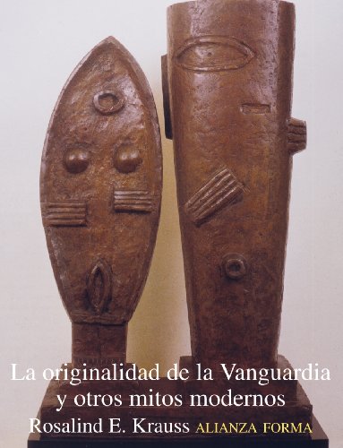 La originalidad de la vanguardia y otros mitos modernos (Spanish Edition)