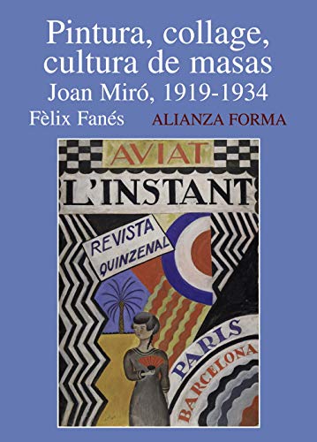 9788420671543: Pintura, collage, cultura de masas / Paintinds, Collage, Mass Culture: Joan Mir, 1919-1934