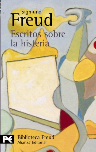 9788420672083: Escritos sobre la histeria (El Libro De Bolsillo - Bibliotecas De Autor - Biblioteca Freud)