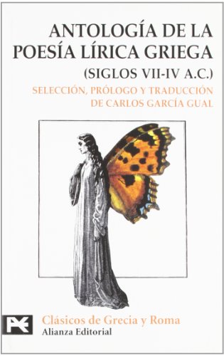 AntologÃ­a De La PoesÃ­a Lirica Griega (Siglos VII-IV A.C.) (El Libro De Bolsillo) (Spanish Edition) (9788420672281) by Carlos GarcÃ­a Gual