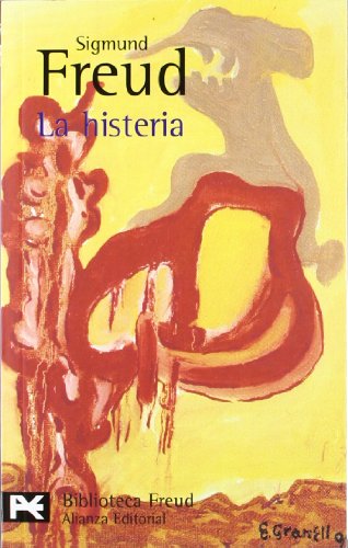 Beispielbild fr La histeria (El Libro De Bolsillo - Bibliotecas De Autor - Biblioteca Freud, Band 642) zum Verkauf von medimops
