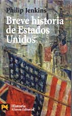 9788420673288: Breve historia de estados unidos