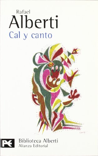 9788420673530: Cal y canto: (1926-1927) (El libro de bolsillo - Bibliotecas de autor - Biblioteca Alberti)