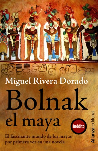 Imagen de archivo de BOLNAK, EL MAYA a la venta por Antrtica