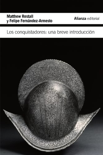 Stock image for LOS CONQUISTADORES. UNA BREVE INTRODUCCIN for sale by KALAMO LIBROS, S.L.