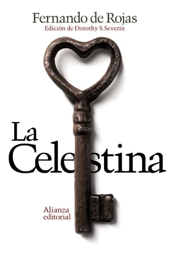Stock image for La Celestina: Tragicomedia de Calisto y Melibea (Spanish Edition) for sale by Textbooks_Source