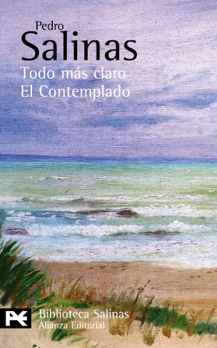 9788420676807: Todo ms claro. El Contemplado: (Poesas completas, 5) (Poesias completas / Complete Poetry) (Spanish Edition)