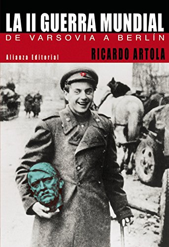 LA SEGUNDA GUERRA MUNDIAL - ARTOLA RICARDO