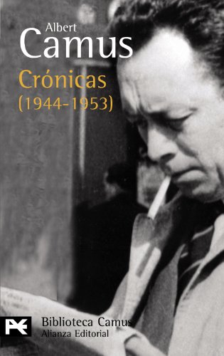 Cronicas (1944-1953) / Chronicles (Spanish Edition) (9788420677583) by Camus, Albert