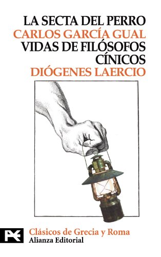 La secta del perro. Vidas de los filÃ³sofos cÃ­nicos (El Libro De Bolsillo / The Pocket Book) (Spanish Edition) (9788420677675) by GarcÃ­a Gual, Carlos; DiÃ³genes Laercio