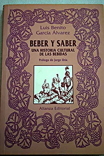 Imagen de archivo de Beber y saber / Drinking and Know: UnGarcia Alvarez, Luis Benito a la venta por Iridium_Books