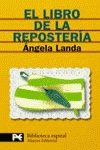 Imagen de archivo de El Libro De La Reposteria / The Confectionery Book (Biblioteca Espiral / Spiral Library) (Spanish Edition) [Paperback] Landa, Angela a la venta por RUSH HOUR BUSINESS