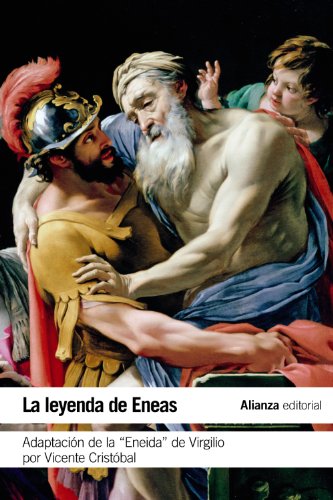 Stock image for LA LEYENDA DE ENEAS. ADAPTACIN DE LA "ENEIDA" DE VIRGILIO POR VICENTE CRISTBAL for sale by KALAMO LIBROS, S.L.