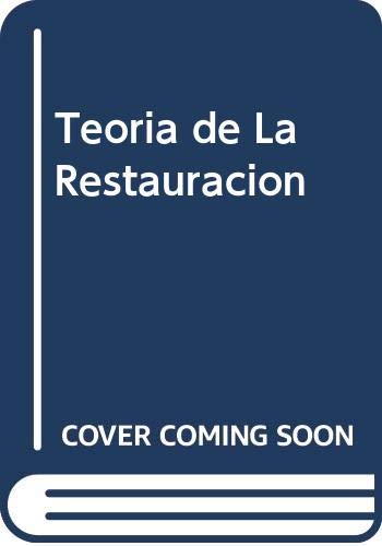 9788420679396: Teoria de la restauracion: