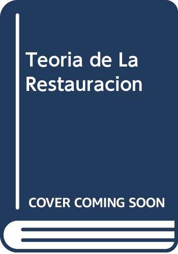 9788420679396: Teoria de La Restauracion (Spanish Edition)