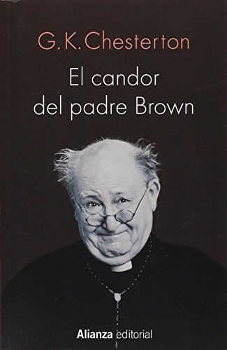 El candor del padre Brown / The innocence of Father Brown (Spanish Edition) - Chesterton, G. K.