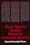 Stock image for MANUAL DE ORIENTACIN EDUCATIVA for sale by CORRAL DE LIBROS