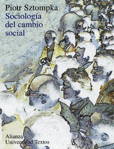 SOCIOLOGIA DEL CAMBIO SOCIAL (Paperback) - Sztompka, Piotr