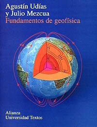 9788420681672: Fundamentos de geofsica (Alianza Universidad Textos (Aut))