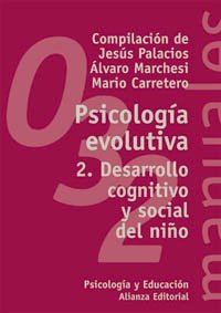 Stock image for Psicologia evolutiva / Evolutionary Psychology: Desarrollo Cognitivo Y Social Del Nino / Children Cognitive and Social Development (El Libro Universitario. Manuales) (Spanish Edition) for sale by Iridium_Books