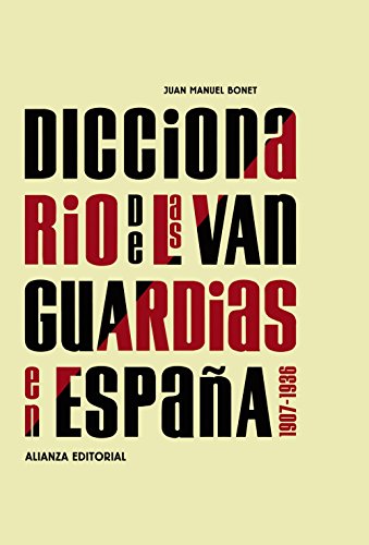 9788420682129: Diccionario de las vanguardias en espana, 1907-1936/ Dictionary of Vanguards in Spain, 1907-1936