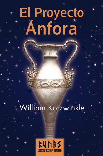 El Proyecto Ãnfora (Runas) (Spanish Edition) (9788420683126) by Kotzwinkle, William