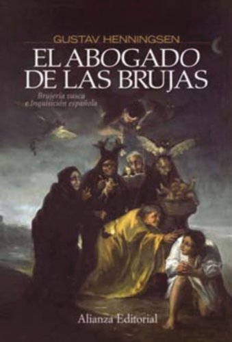 9788420683744: El abogado de las brujas: Brujera vasca e Inquisicin espaola (Alianza Ensayo)