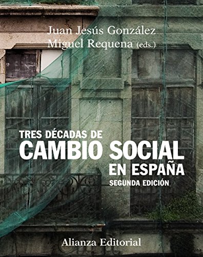 9788420683935: Tres dcadas de cambio social en Espaa / Three decades of social change in Spain