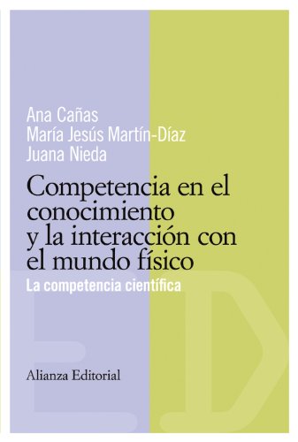 9788420684062: Competencias en el conocimiento y la interaccin con el mundo fsico: La competencia cientfica (Spanish Edition)