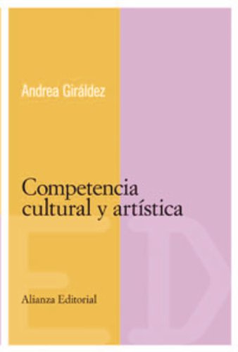 La competencia cultural y artÃ­stica (Spanish Edition) (9788420684079) by GirÃ¡ldez, Andrea